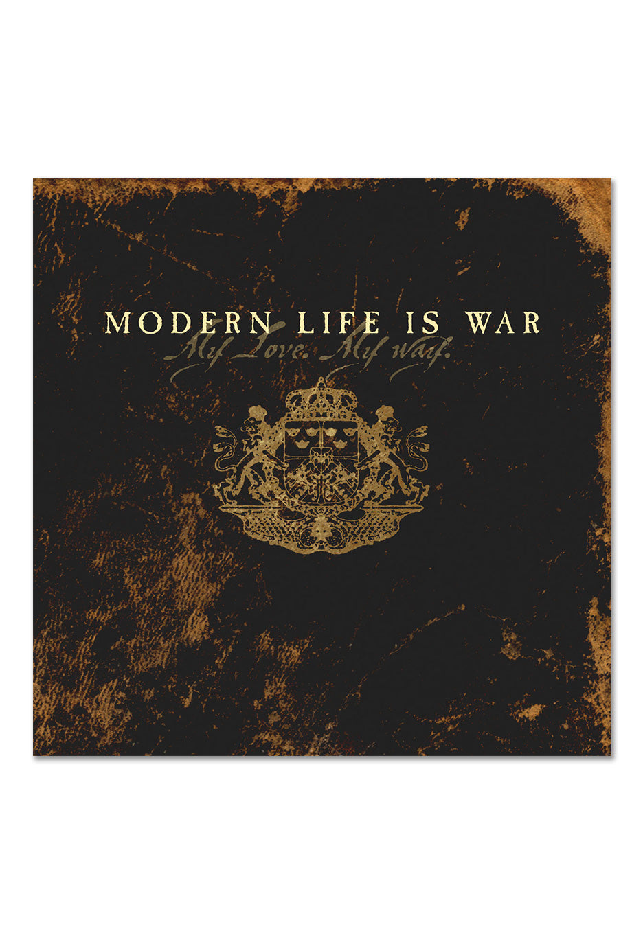 Modern Life Is War - My Love My Way Ltd. Orange - Colored Vinyl Classic