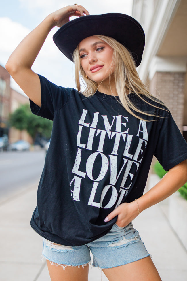 Live A Little Love A Lot Black Oversized Graphic Tee Buy Cheap Clearance Store