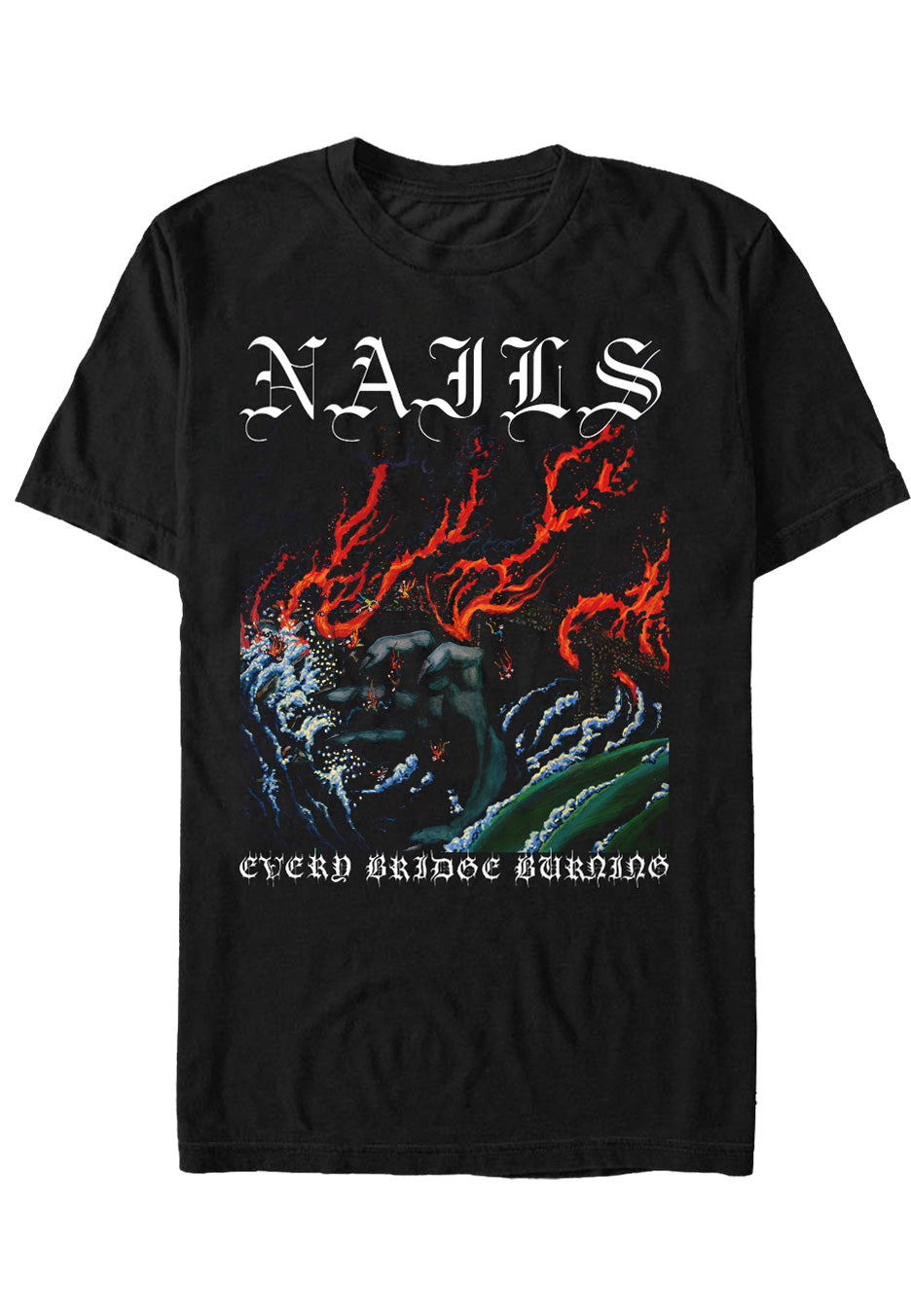 Nails - Every Bridge Burning Hand - T-Shirt Sale Official