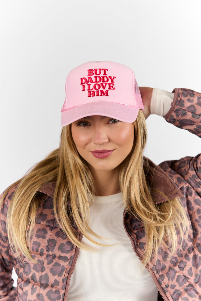 But Daddy I Love Him Light Pink Trucker Hat FINAL SALE Big Sale