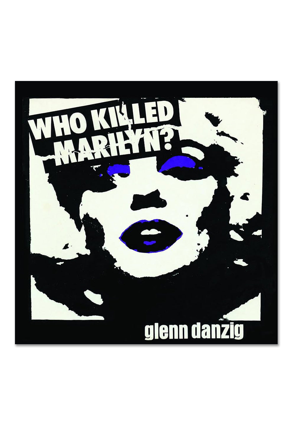 Glenn Danzig - Who Killed Marilyn? Ltd. - Picture Vinyl Footaction Online