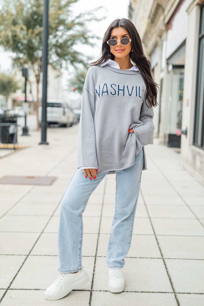 Why Don't We Go To Nashville Grey Sweater FINAL SALE