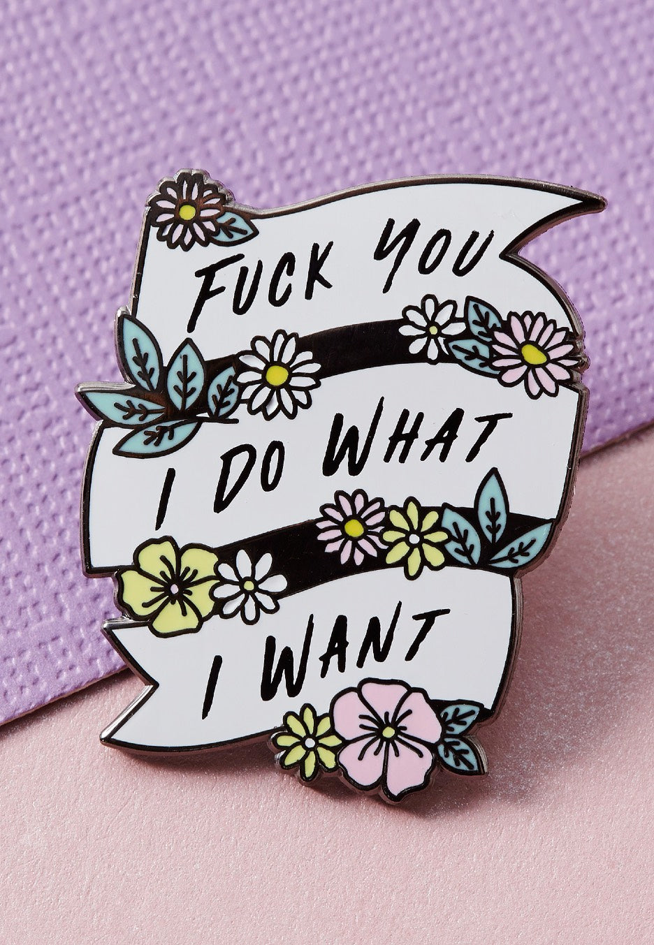 Punky Pins - Fuck You, I Do What I Want Enamel - Pin Clearance Best Place