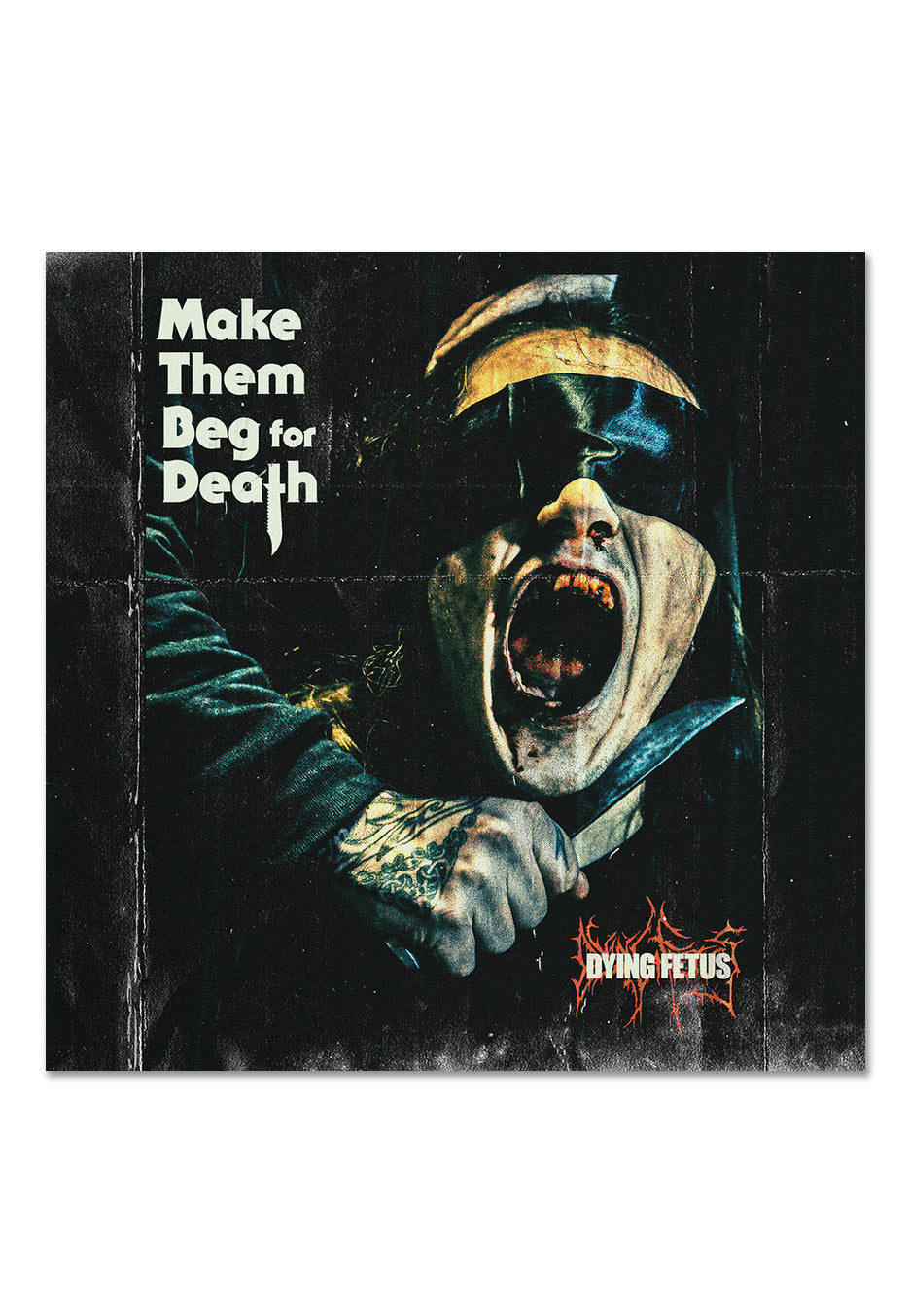 Dying Fetus - Make Them Beg For Death - CD High Quality