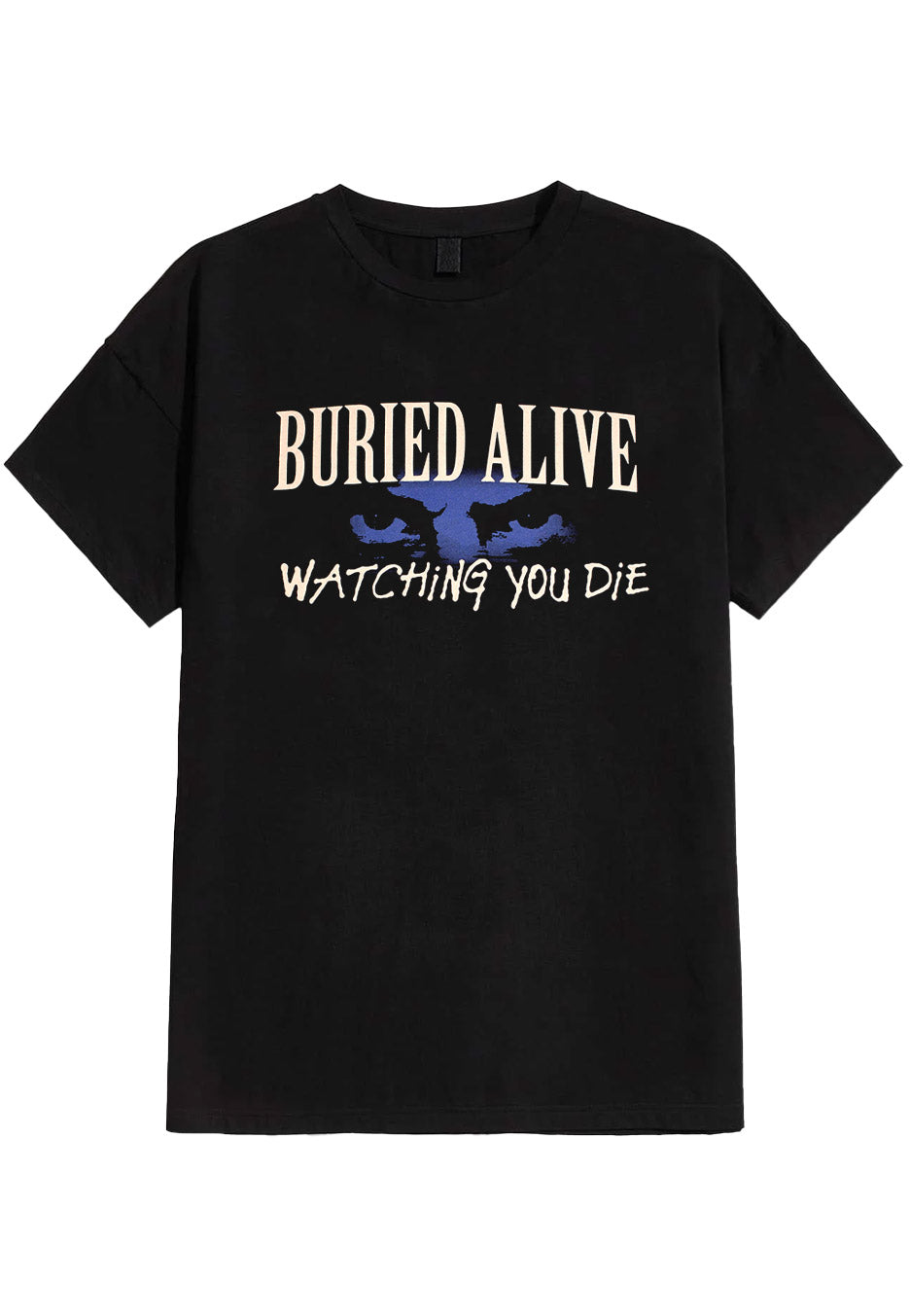 Buried Alive - Watching You Die - T-Shirt Buy Cheap For Nice