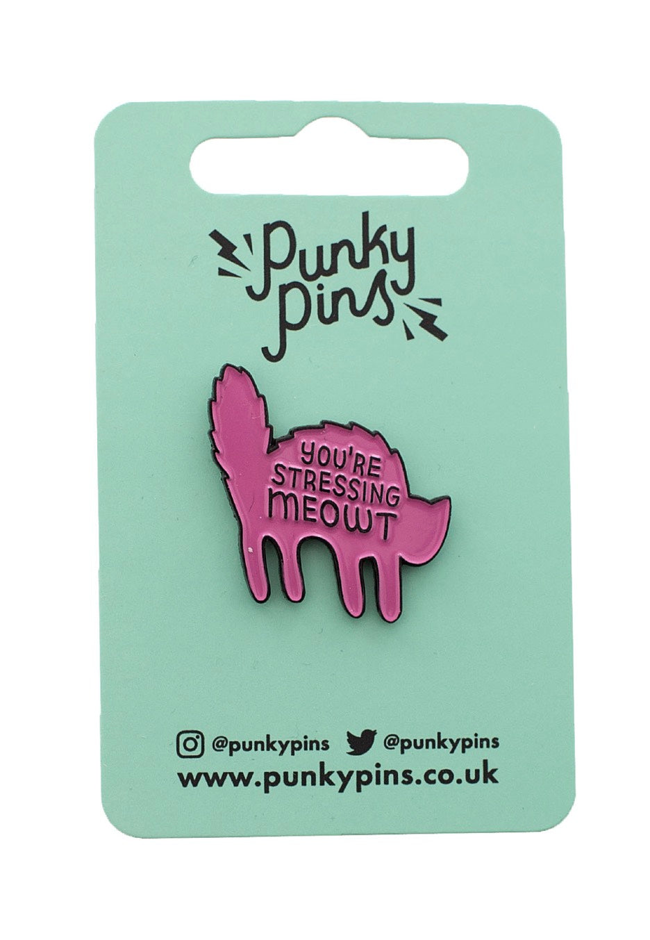 Punky Pins - You're Stressing Meowt Enamel - Pin