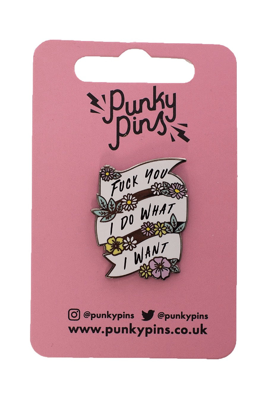 Punky Pins - Fuck You, I Do What I Want Enamel - Pin Clearance Best Place