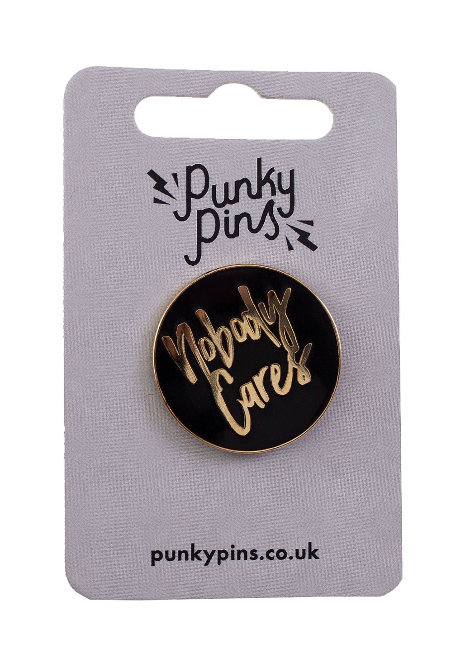 Punky Pins - Nobody Cares Jumbo Enamel - Pin Cheap Buy