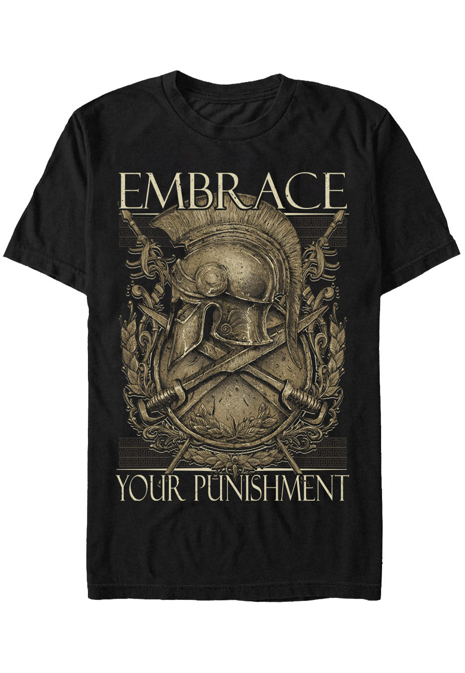 Embrace Your Punishment - Centurian - T-Shirt Sale Cheapest Pice