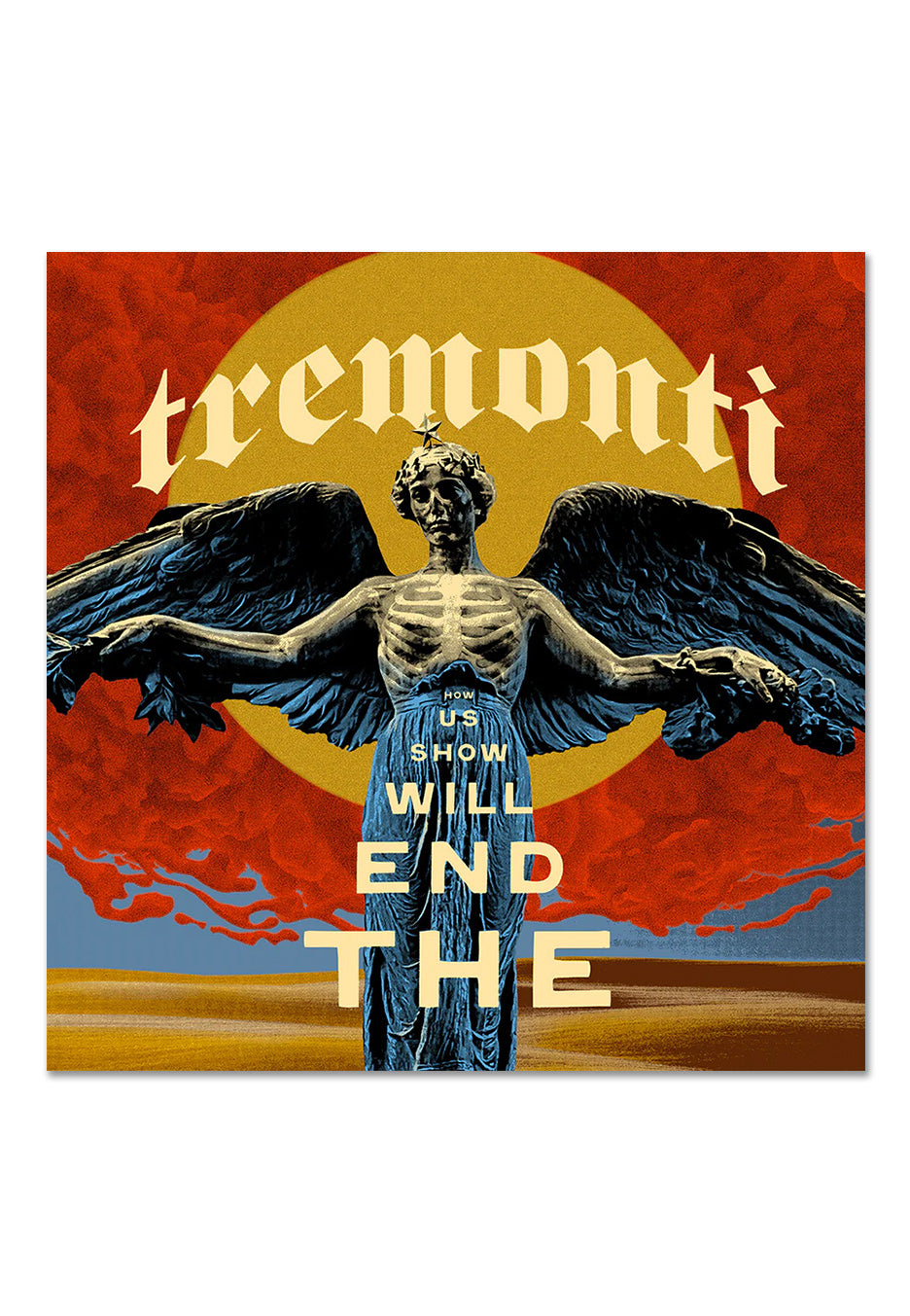 Tremonti - The End Will Show Us How - Digipak CD Clearance Get Authentic