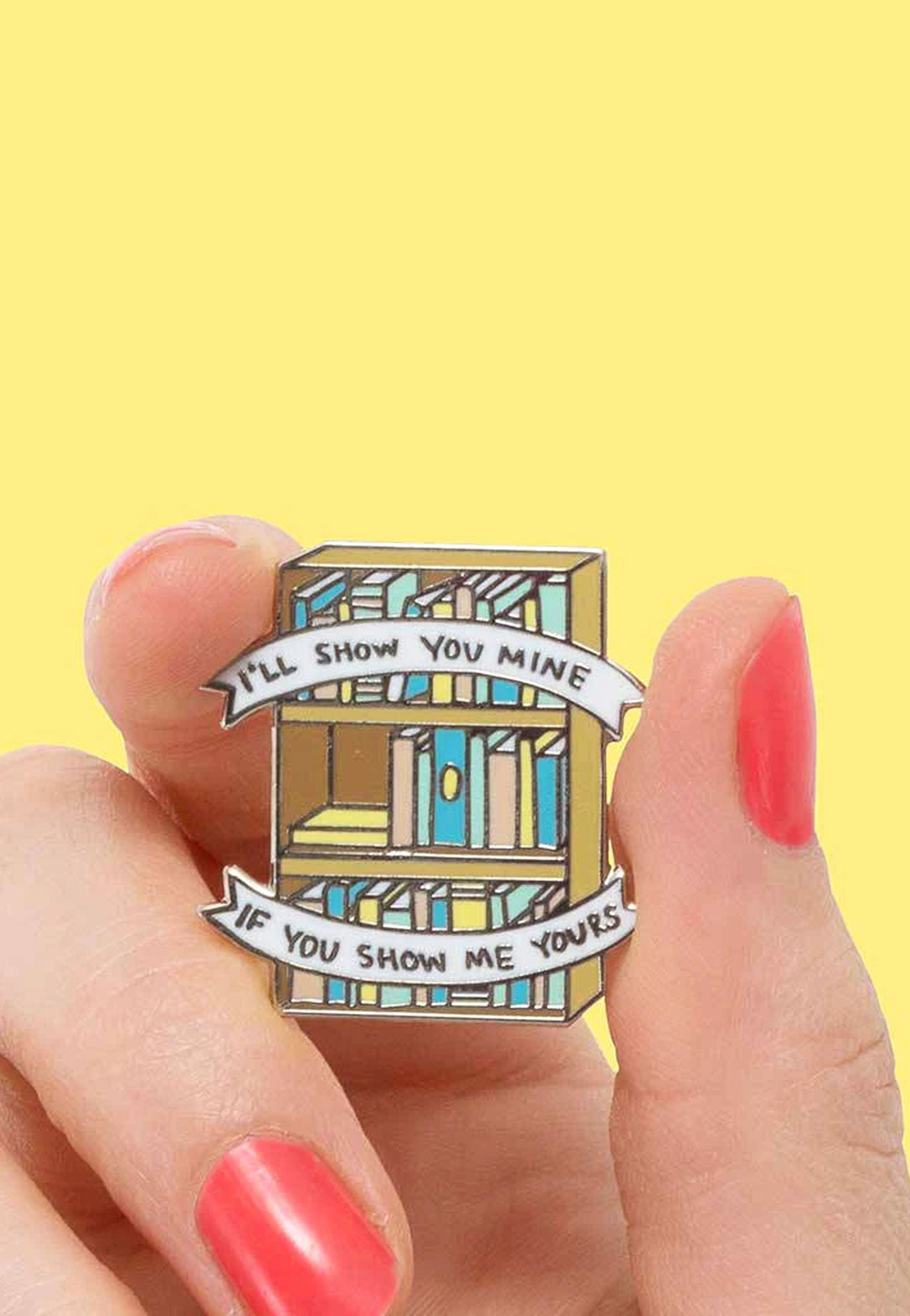 Punky Pins - I'll Show You Mine, If You Show Me Yours Bookcase Enamel - Pin